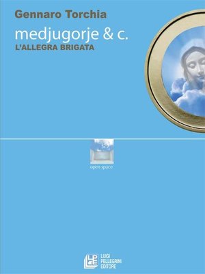 cover image of Medjugorje & C. L'allegra brigata